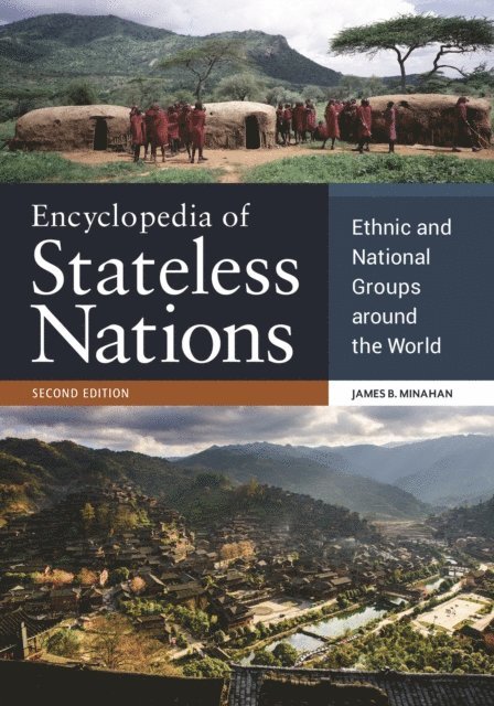 James B. Minahan - Encyclopedia of Stateless Nations, E-bok