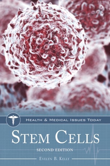 Evelyn B. Kelly - Stem Cells, E-bok
