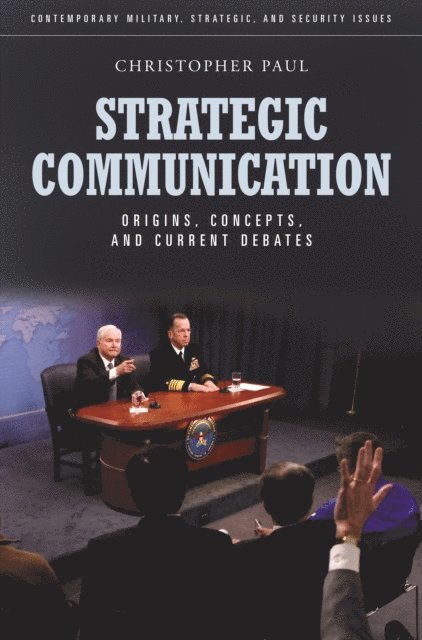 Christopher Paul - Strategic Communication, E-bok