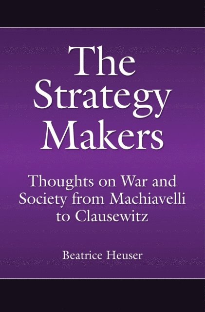 Beatrice Heuser - Strategy Makers, E-bok