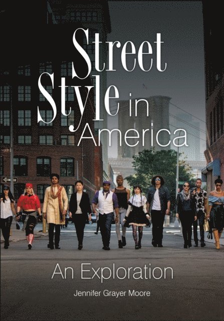 Jennifer Grayer Moore - Street Style in America, E-bok