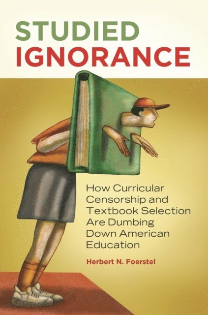 Herbert N. Foerstel - Studied Ignorance, E-bok