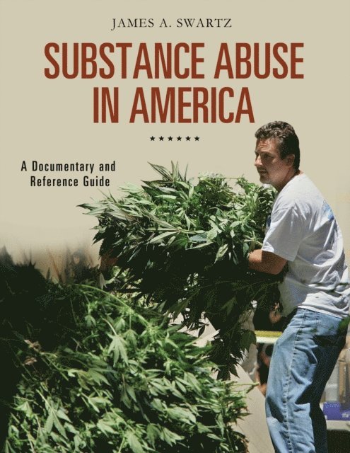 James A. Swartz - Substance Abuse in America, E-bok
