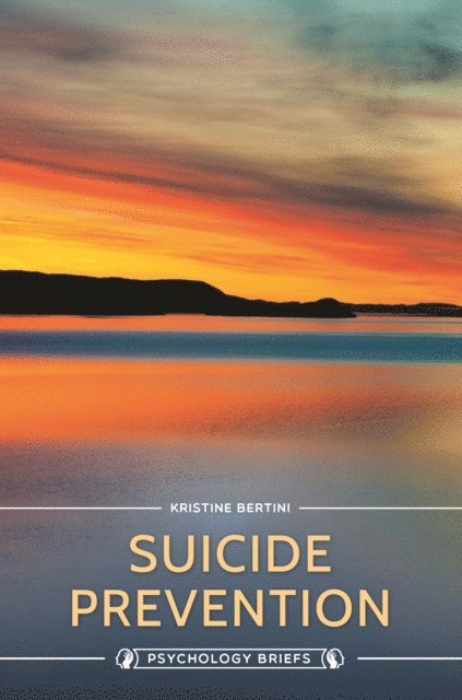 Kristine Bertini - Suicide Prevention, E-bok