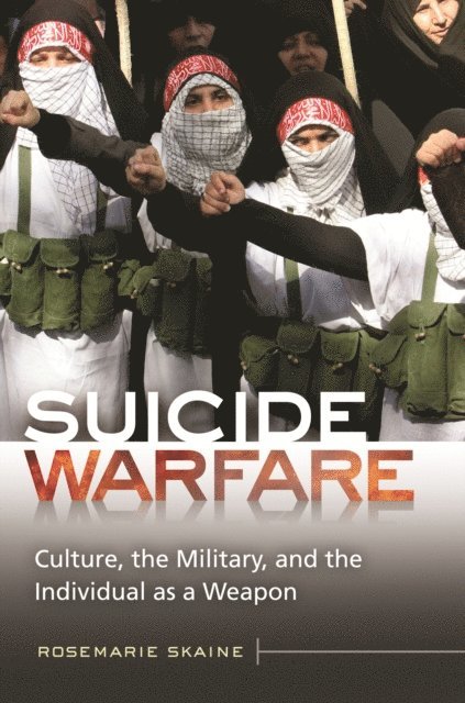 Rosemarie Skaine - Suicide Warfare, E-bok