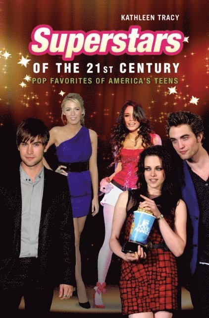Kathleen A. Tracy - Superstars of the 21st Century, E-bok