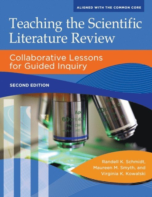 Randell K. Schmidt, Maureen M. Smyth, Virginia K. Kowalski - Teaching the Scientific Literature Review, E-bok