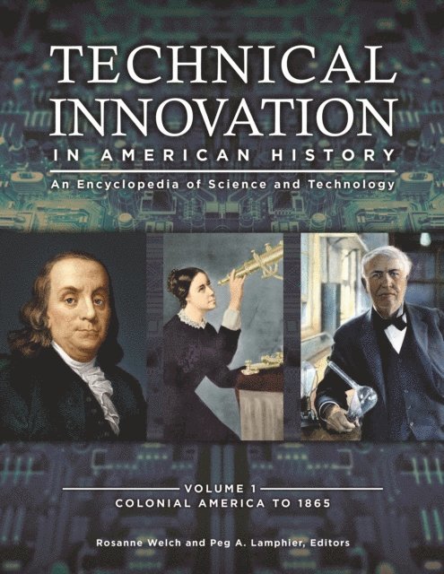 Rosanne Welch, Peg A. Lamphier - Technical Innovation in American History, E-bok