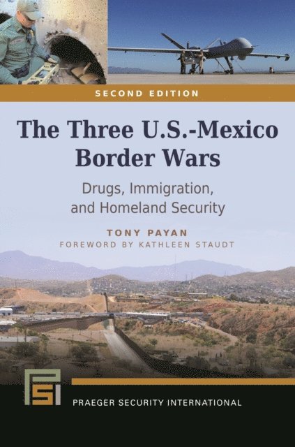 Tony Payan - Three U.S.-Mexico Border Wars, E-bok