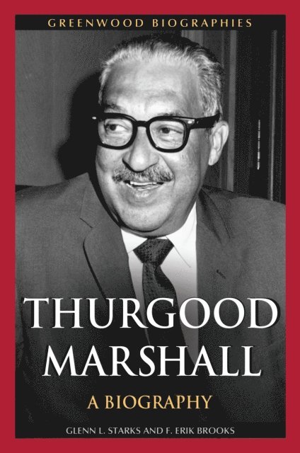 Glenn L. Starks, F. Erik Brooks - Thurgood Marshall, E-bok