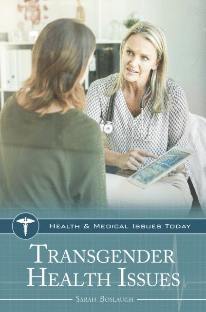Sarah Boslaugh - Transgender Health Issues, E-bok
