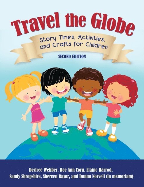 Desiree Webber, Dee Ann Corn, Elaine R. Harrod, Sandy Shropshire, Shereen Rasor, Donna Norvell - Travel the Globe, E-bok