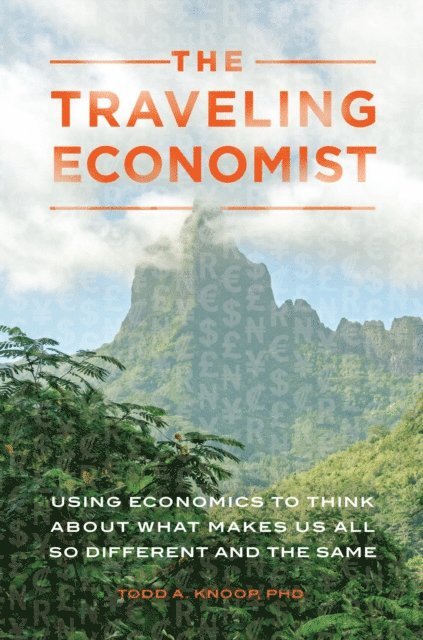 Todd A. Knoop - Traveling Economist, E-bok