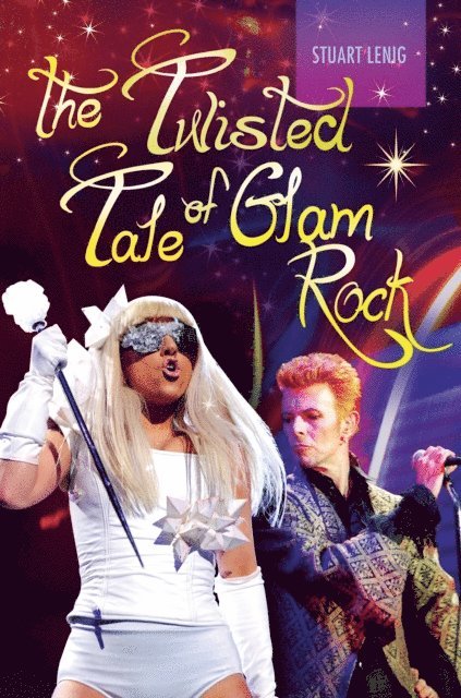 Stuart Lenig - Twisted Tale of Glam Rock, E-bok