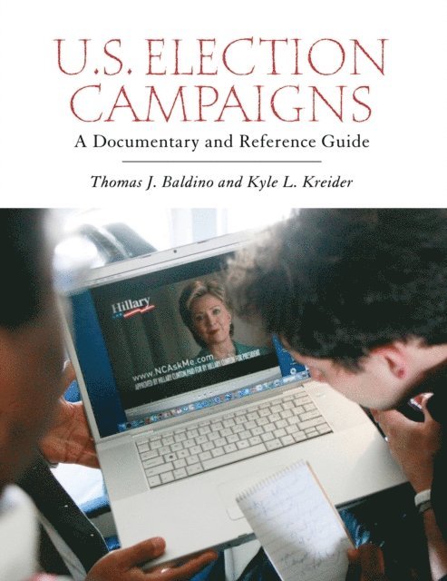 Thomas J. Baldino, Kyle L. Kreider - U.S. Election Campaigns, E-bok