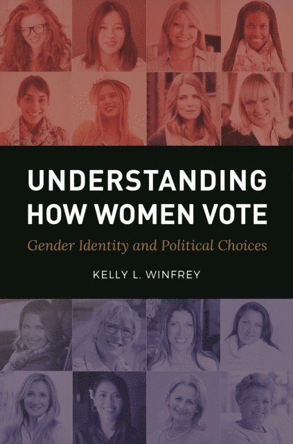 Kelly L. Winfrey - Understanding How Women Vote, E-bok