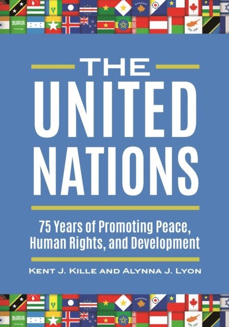 Kent J. Kille, Alynna J. Lyon - United Nations, E-bok