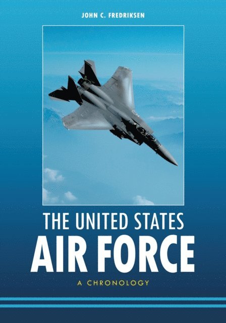 John C. Fredriksen - United States Air Force, E-bok