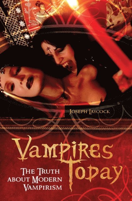 Joseph P. Laycock - Vampires Today, E-bok