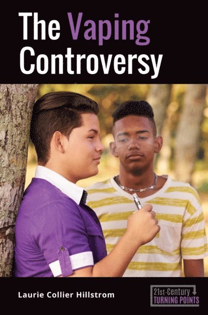 Laurie Collier Hillstrom - Vaping Controversy, E-bok
