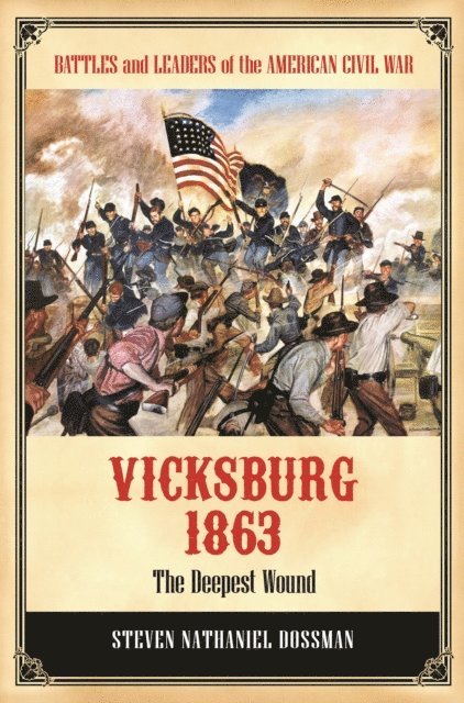 Steven Nathaniel Dossman - Vicksburg 1863, E-bok