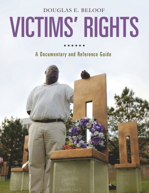 Douglas E. Beloof - Victims' Rights, E-bok