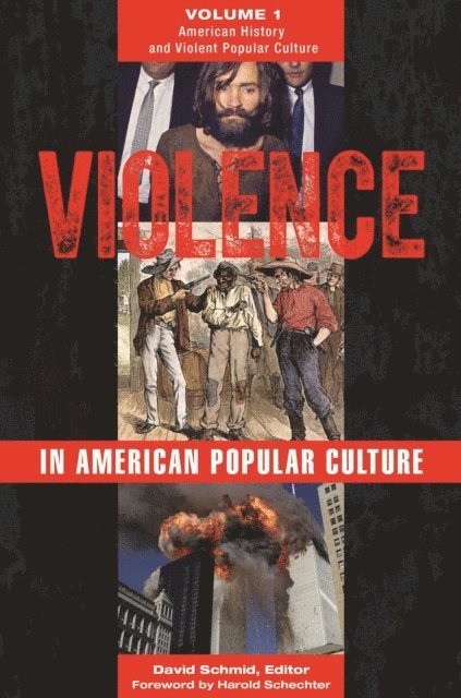 David Schmid - Violence in American Popular Culture, E-bok