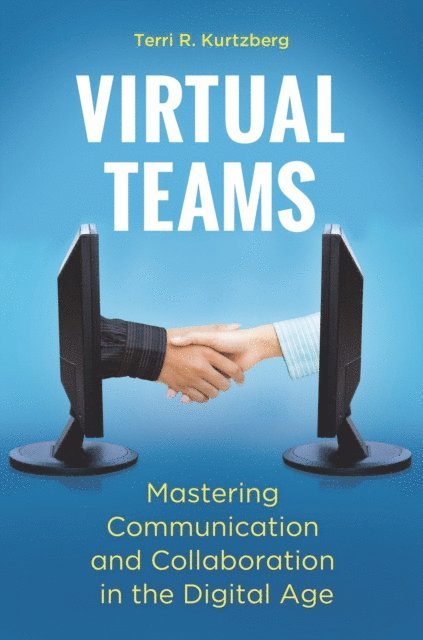 Terri R. Kurtzberg - Virtual Teams, E-bok