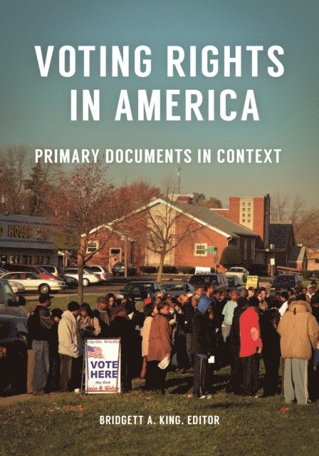 Bridgett A. King - Voting Rights in America, E-bok