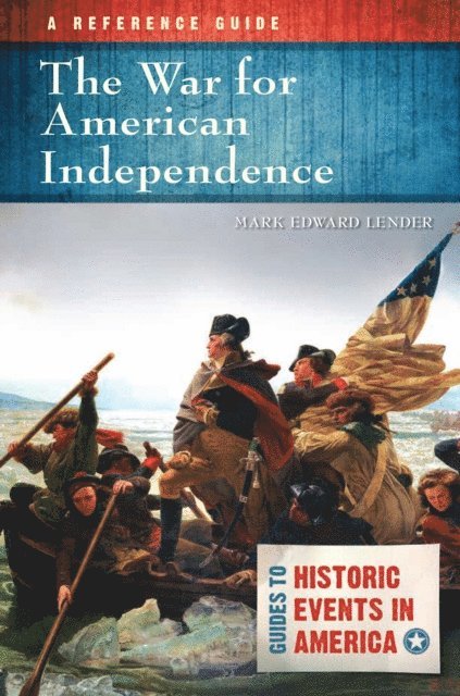 Mark Edward Lender - War for American Independence, E-bok