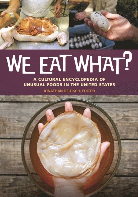 Jonathan Deutsch - We Eat What?, E-bok