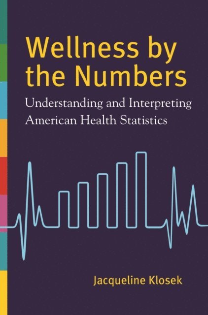 Jacqueline Klosek - Wellness by the Numbers, E-bok. Tillgänglighet: Lägg i varukorg