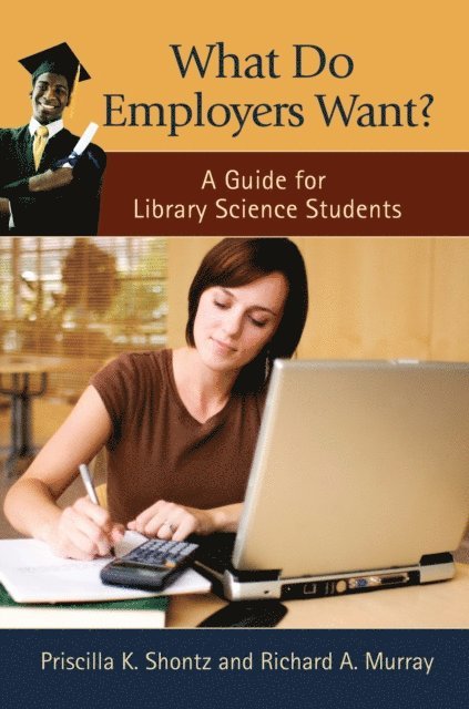 Priscilla K. Shontz, Richard A. Murray - What Do Employers Want?, E-bok