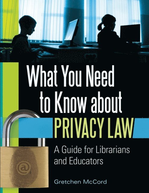 Gretchen McCord - What You Need to Know about Privacy Law, E-bok. Tillgänglighet: Lägg i varukorg