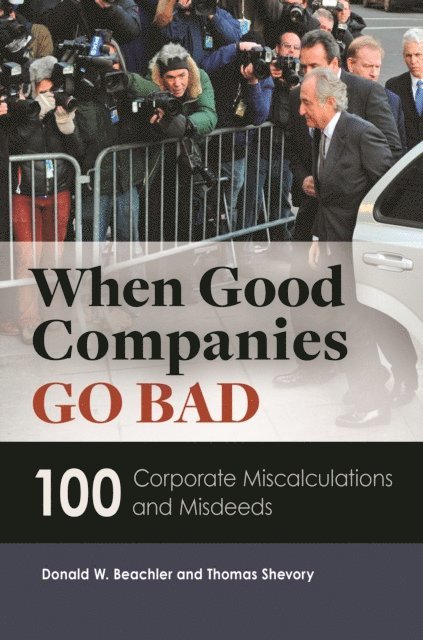 Donald W. Beachler, Thomas Shevory - When Good Companies Go Bad, E-bok
