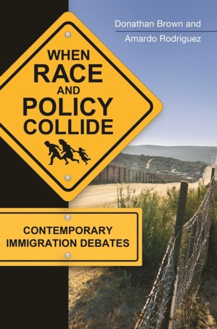 Donathan L. Brown, Amardo Rodriguez - When Race and Policy Collide, E-bok