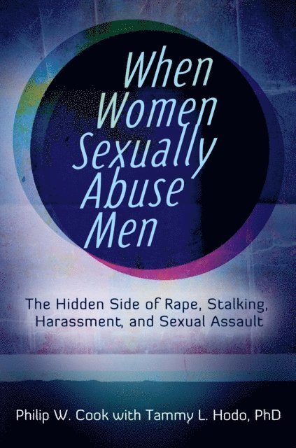 Philip W. Cook, Tammy L. Hodo - When Women Sexually Abuse Men, E-bok. Tillgänglighet: Lägg i varukorg