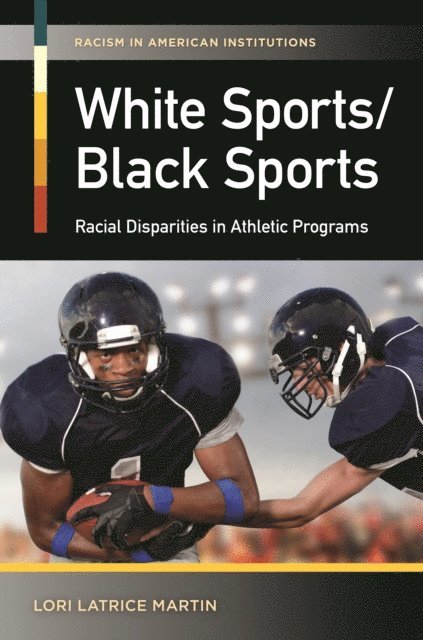 Lori Latrice Martin - White Sports/Black Sports, E-bok