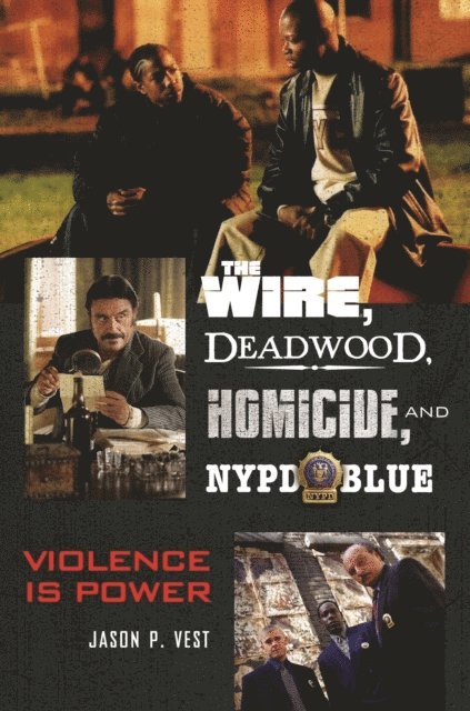 Jason P. Vest - Wire, Deadwood, Homicide, and NYPD Blue, E-bok