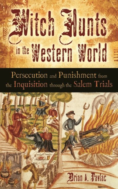 Brian A. Pavlac - Witch Hunts in the Western World, E-bok