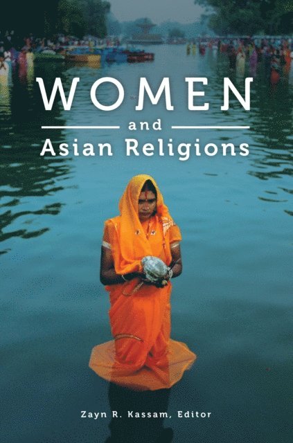 Zayn R. Kassam - Women and Asian Religions, E-bok