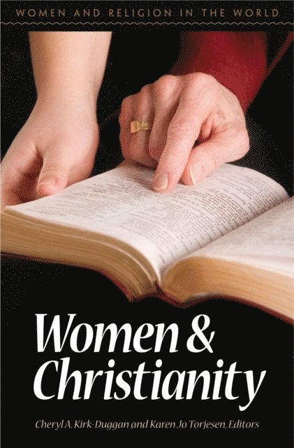 Cheryl A. Kirk-Duggan, Karen Jo Torjesen - Women and Christianity, E-bok