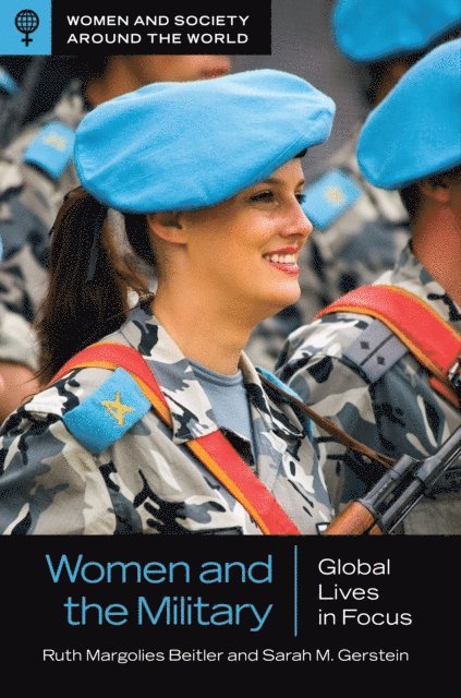 Ruth Margolies Beitler, Sarah M. Gerstein - Women and the Military, E-bok