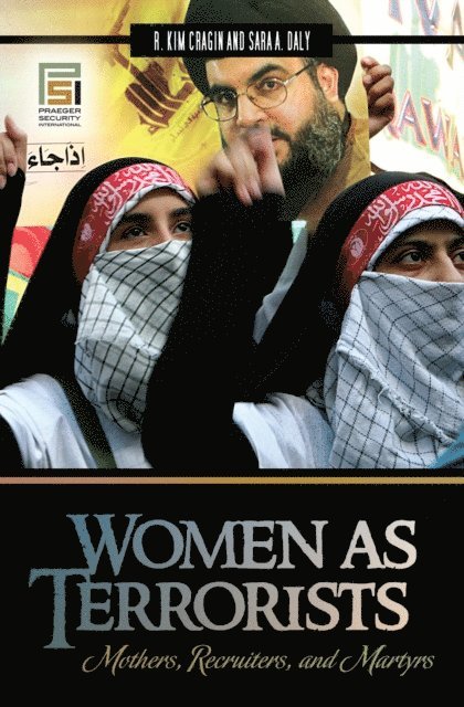 R. Kim Cragin, Sara A. Daly - Women as Terrorists, E-bok. Tillgänglighet: Lägg i varukorg