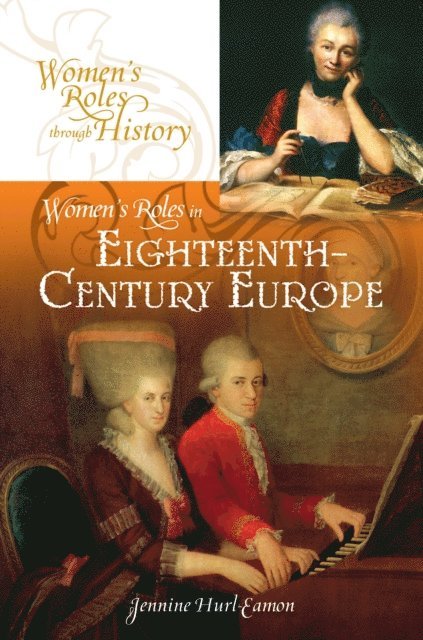 Jennine Hurl-Eamon - Women's Roles in Eighteenth-Century Europe, E-bok