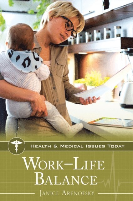 Janice Arenofsky - Work–Life Balance, E-bok