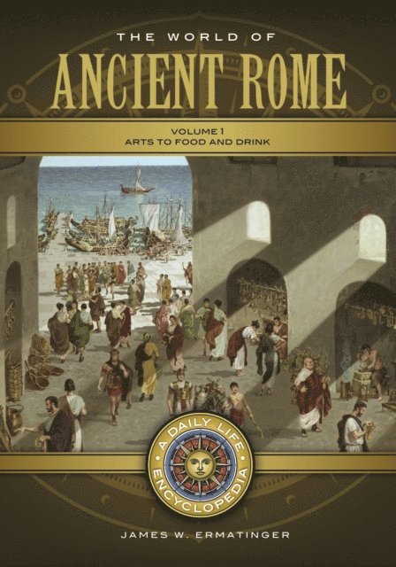 James W. Ermatinger - World of Ancient Rome, E-bok
