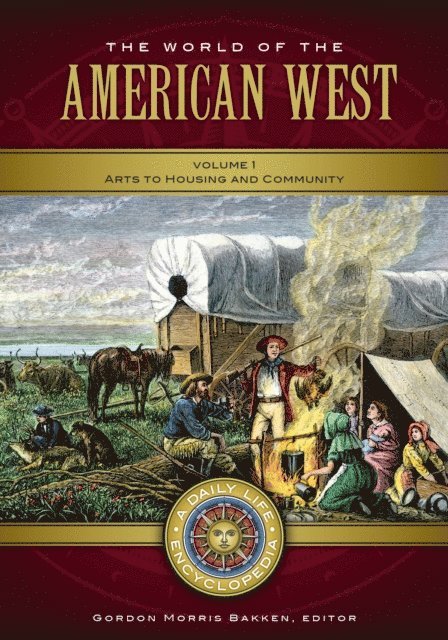 Gordon Morris Bakken - World of the American West, E-bok