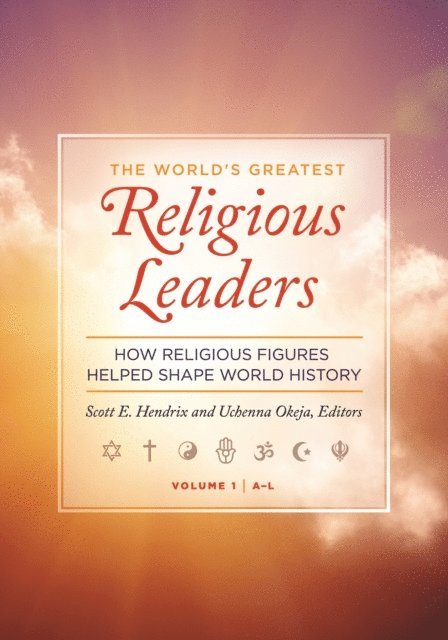 Scott E. Hendrix, Uchenna Okeja - World's Greatest Religious Leaders, E-bok