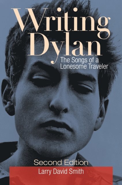 Larry David Smith - Writing Dylan, E-bok